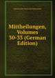 Mittheilungen, Volumes 30-33 (German Edition), Historischer Verein fur Steiermark 