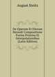 De Operum Et Dierum Hesiodi Compositione Forma Pristina Et Interpolationibus (Latin Edition), August Steitz 