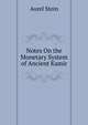 Notes On the Monetary System of Ancient Kamir, Aurel Stein 