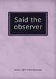 Said the observer, Louis J. 1877-1961 Stellman 