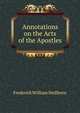 Annotations on the Acts of the Apostles, Frederick William Stellhorn 