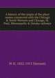 A history of the origin of the place names connected with the Chicago & North Western and Chicago, St. Paul, Minneapolis & Omaha railways, W H. 1832-1915 Stennett 