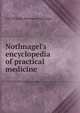 Nothnagel's encyclopedia of practical medicine, Carl Wilhelm Hermann Nothnagel 