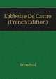 L'abbesse De Castro (French Edition), Stendhal 