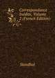Correspondance Inedite, Volume 2 (French Edition), Stendhal 