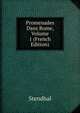 Promenades Dans Rome, Volume 1 (French Edition), Stendhal 