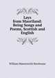Lays from Maoriland: Being Songs and Poems, Scottish and English, William Maestravick Stenhouse 