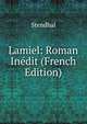 Lamiel: Roman Inedit (French Edition), Stendhal 