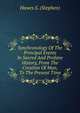 Synchronology Of The Principal Events In Sacred And Profane History, From The Creation Of Man, To The Present Time, Hawes S. (Stephen) 