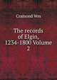 The records of Elgin, 1234-1800 Volume 2, Cramond Wm 