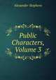 Public Characters, Volume 3, Alexander Stephens 