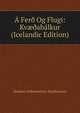 A Fer? Og Flugi: Kv??abalkur (Icelandic Edition), Stephan Gu?mundsson Stephansson 