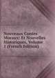 Nouveaux Contes Moraux: Et Nouvelles Historiques, Volume 1 (French Edition), 