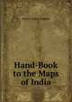 Hand-Book to the Maps of India, Henry Virtue Stephen 