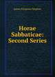Horae Sabbaticae: Second Series, Stephen, James Fitzjames, Sir, 1829-1894 