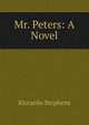 Mr. Peters: A Novel, Riccardo Stephens 
