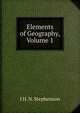 Elements of Geography, Volume 1, J H. N. Stephenson 