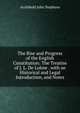 The Rise and Progress of the English Constitution: The Treatise of J. L. De Lolme . with an Historical and Legal Introduction, and Notes, Archibald John Stephens 