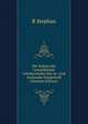 Der Schutz Der Gewerblichen Urheberrechte Des In- Und Auslandes Dargestellt (German Edition), R Stephan 