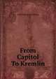 From Capitol To Kremlin, Guthridge Anna Sterling 
