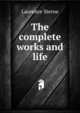 The complete works and life, Sterne Laurence 