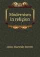 Modernism in religion, James Macbride Sterrett 