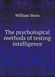 The psychological methods of testing intelligence, William Stern 