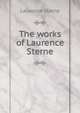 The works of Laurence Sterne, Sterne Laurence 