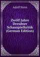 Zwolf Jahre Dresdner Schauspielkritik (German Edition), Adolf Stern 