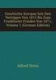 Geschichte Europas Seit Den Vertragen Von 1815 Bis Zum Frankfurter Frieden Von 1871, Volume 1 (German Edition), Alfred Stern 