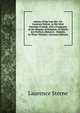 Letters of the Late Rev. Mr. Laurence Sterne, to His Most Intimate Friends. with a Fragment in the Manner of Robelais. to Which Are Prefix'd, Memoirs . Medalle, in Three Volumes. (German Edition), Sterne Laurence 