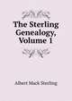 The Sterling Genealogy, Volume 1, Albert Mack Sterling 