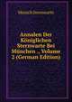 Annalen Der Koniglichen Sternwarte Bei Munchen ., Volume 2 (German Edition), Munich Sternwarte 