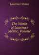 The Works of Laurence Sterne, Volume 9, Sterne Laurence 