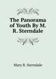 The Panorama of Youth By M.R. Sterndale., Mary R. Sterndale 