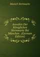 Annalen Der Koniglichen Sternwarte Bei Munchen . (German Edition), Munich Sternwarte 