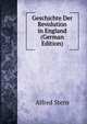Geschichte Der Revolution in England (German Edition), Alfred Stern 