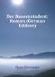 Der Bauernstudent: Roman (German Edition), Hans Sterneder 