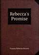 Rebecca's Promise, Frances Roberta Sterrett 