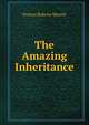 The Amazing Inheritance, Frances Roberta Sterrett 