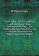 Helen Keller: Die Entwicklung Und Erziehung Einer Taubstummblinden : Als Psychologisches, Padagogusches Und Sprachtheoretisches Problem (German Edition), William Stern 