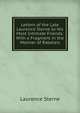 Letters of the Late Laurence Sterne to His Most Intimate Friends: With a Fragment in the Manner of Rabelais, Sterne Laurence 
