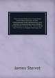The Young Nobleman Extricated from False Friends: A Tale : Interspersed with Admonition, and Scenes of Honorable Love, Others of Gamesters' Fraud, the . and Suicide, the Former in Happy Marriage, &C, James Sterret 