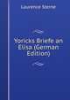 Yoricks Briefe an Elisa (German Edition), Sterne Laurence 