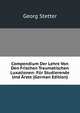 Compendium Der Lehre Von Den Frischen Traumatischen Luxationen: Fur Studierende Und Arzte (German Edition), Georg Stetter 