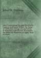 Laws Concerning Gas and Electricity, General and Local Within the State of California: Being a Compilation of Statutory and Charter Provisions . the Same for Purposes of Light, Heat Or Powe, John W. Stetson 