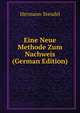 Eine Neue Methode Zum Nachweis (German Edition), Hermann Steudel 