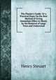 The Planter's Guide; Or a Practical Essay On the Best Method of Giving Immediate Effect to Wood, by the Removal of Large Trees and Underwood, Henry Steuart 