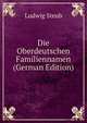 Die Oberdeutschen Familiennamen (German Edition), Ludwig Steub 