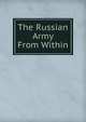 The Russian Army From Within, 